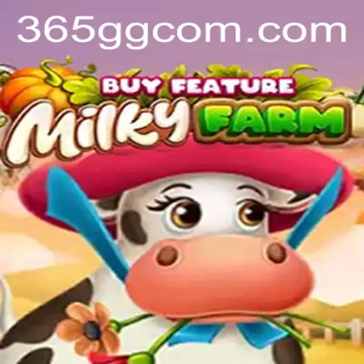 Exploring the Alluring World of MilkyFarmBuyFeature on 365GG.COM